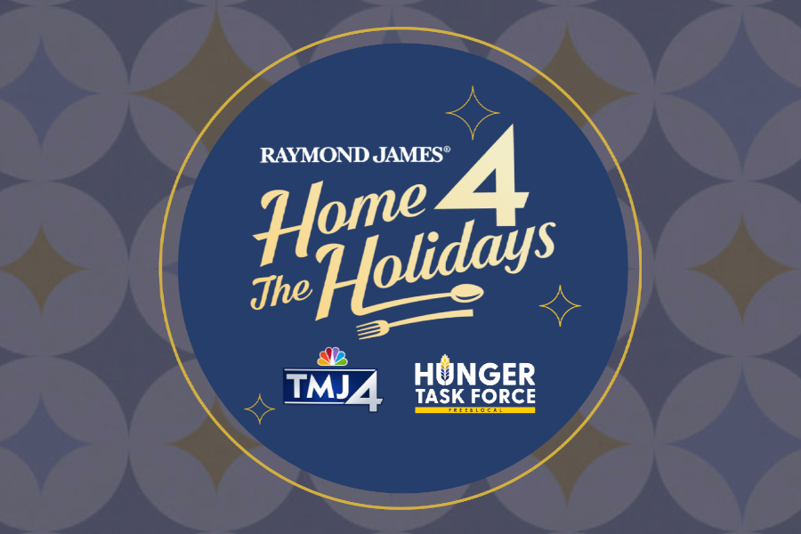 Raymond James, TMJ4 and Hunger Task Force Partner for Annual “Home 4 the Holidays” Campaign