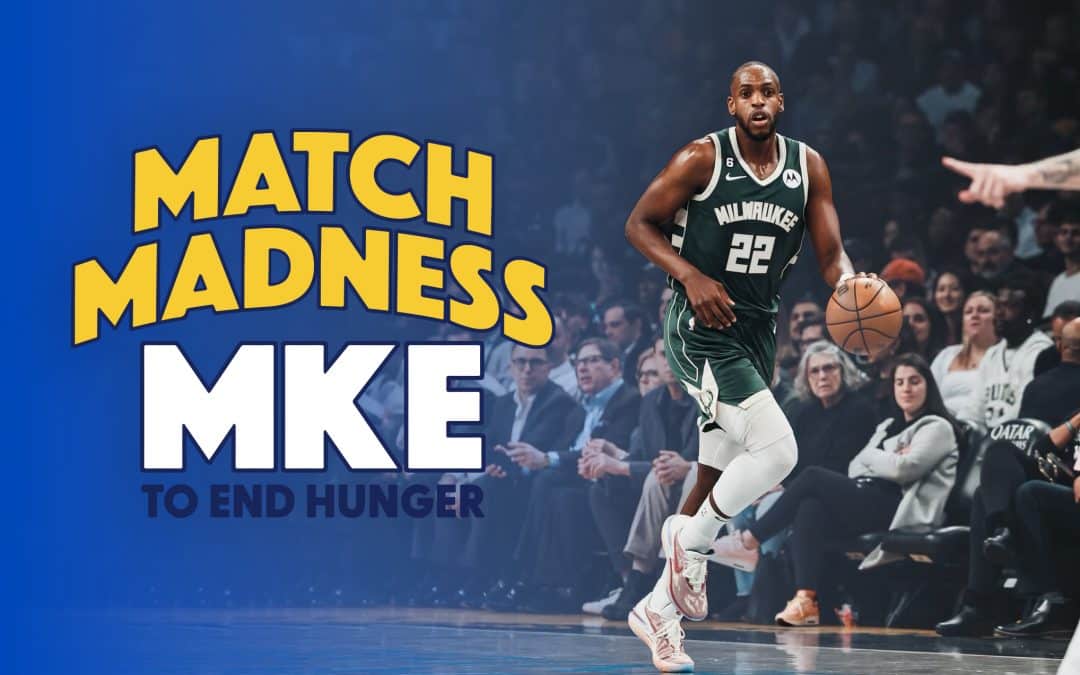Hunger Task Force Teams Up with Milwaukee Bucks All-Star Khris Middleton for the Final Day of Match Madness MKE
