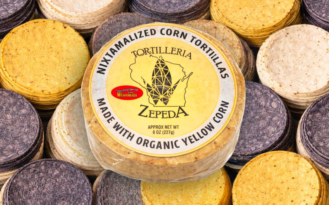 Tortilleria Zepeda Brings the Flavors of Mexico to More Households Across Wisconsin through Connecting Farms to Families